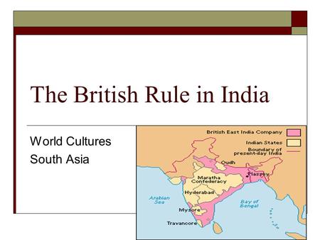 The British Rule in India World Cultures South Asia.