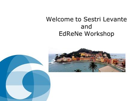Welcome to Sestri Levante and EdReNe Workshop. Giunti Group Innovating Educational Content. Since Ever.™ Giunti Scuola Giunti al Punto Giunti Editore.