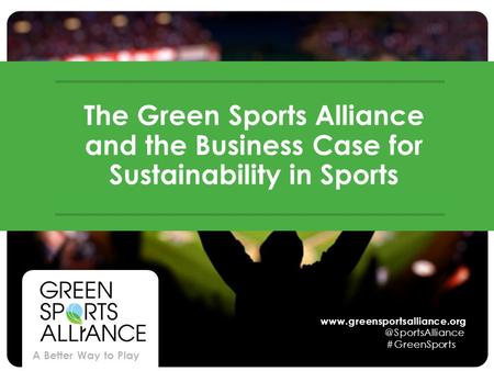 How The Green Sports Alliance Can Help UPS Advance Its Sustainability Goals Through The Universal Power of Sports