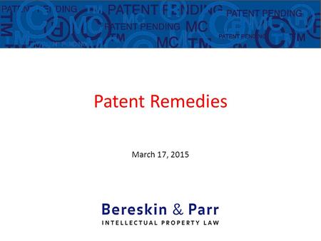 Patent Remedies March 17, 2015 Donald M. Cameron.