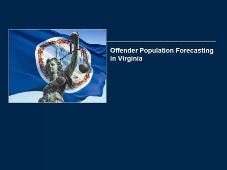 Offender Population Forecasting in Virginia. 2 Background - Studies by JLARC in 1980s  Staff of the Joint Legislative Audit & Review Commission (JLARC)