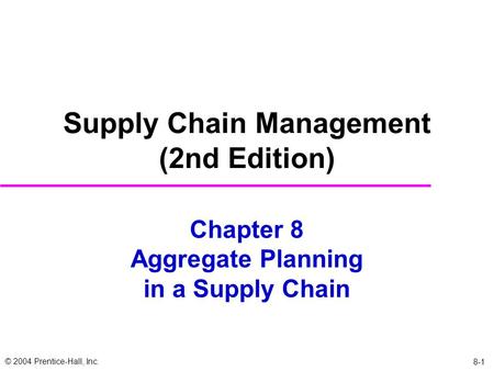 Chapter 8 Aggregate Planning in a Supply Chain
