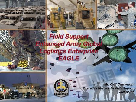 Field Support Enhanced Army Global Logistics Enterprise