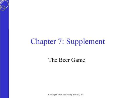 Chapter 7: Supplement The Beer Game.