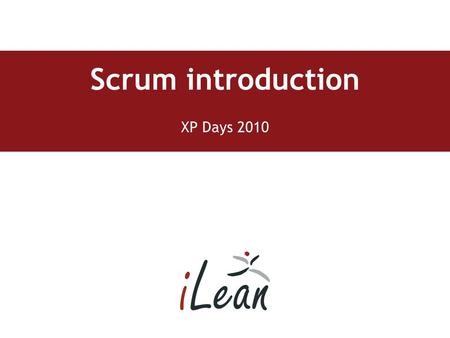 Scrum introduction XP Days 2010. Agenda Introduction The Scrum process – roles, ceremonies and artifacts Backlog management Conclusions and questions.