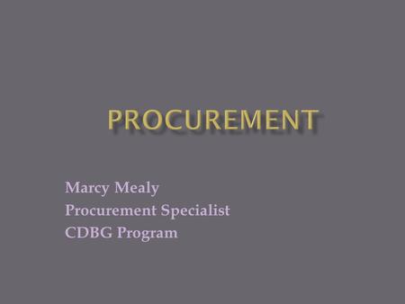 Marcy Mealy Procurement Specialist CDBG Program