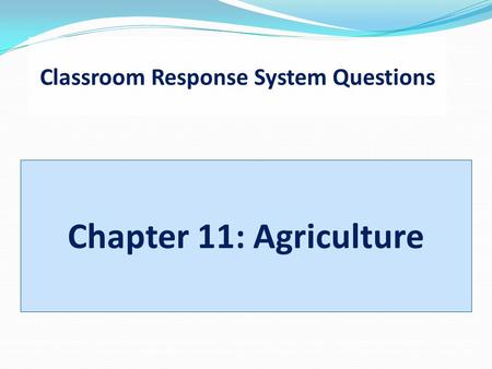 Classroom Response System Questions