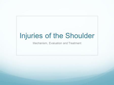 Injuries of the Shoulder Mechanism, Evaluation and Treatment.