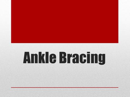 Ankle Bracing. Ankle bracing is a vital part of recovery for ankle sprains. An athlete will start with a brace that splints the joint and move onto a.