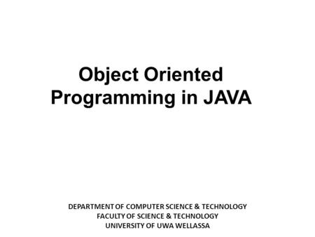 Object Oriented Programming in JAVA