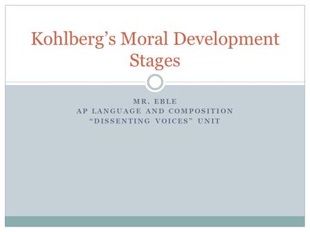 Kohlberg’s Moral Development Stages