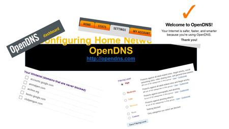 Configuring Home Network With OpenDNS
