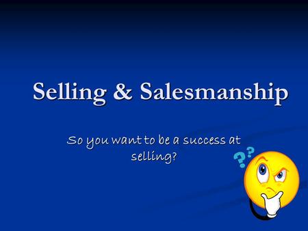 Selling & Salesmanship