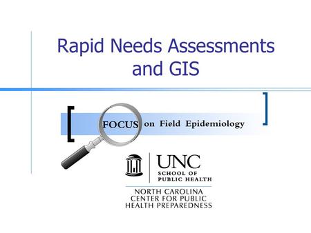 Rapid Needs Assessments and GIS. Goals Describe the uses of rapid needs assessments in post-disaster settings Understand the sampling methodology used.