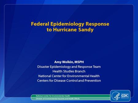 Federal Epidemiology Response to Hurricane Sandy
