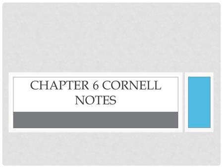 Chapter 6 Cornell Notes.