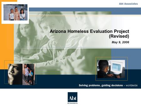Arizona Homeless Evaluation Project (Revised) May 9, 2006.