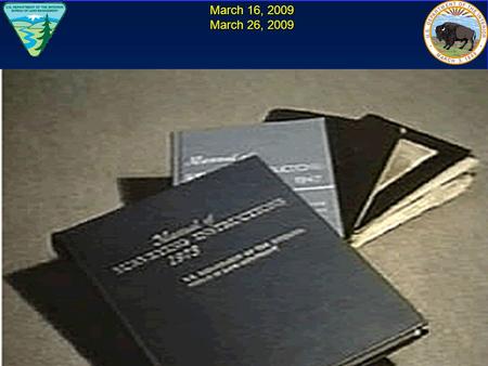 March 16, 2009 March 26, 2009. The Next Edition of the Manual of Surveying Instructions and the Modern Cadastre Presented by: Steve Hansen, BLM Chief.