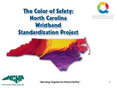 “Banding Together for Patient Safety”