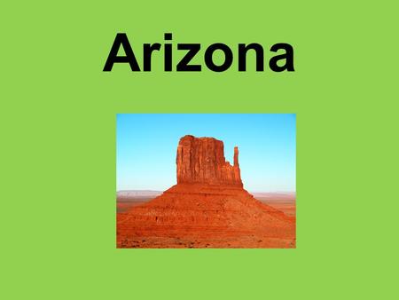 Arizona. Facts About Arizona Arizona's the sixth-largest state in the country covering, 114,006 square miles. Arizona's also is one of the Southwestern.