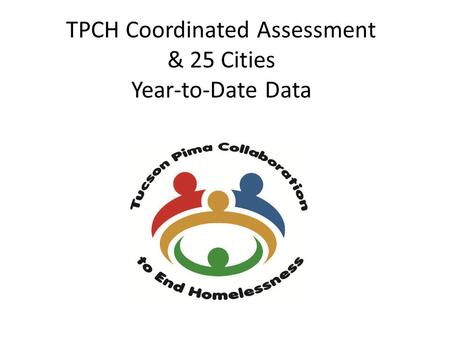 TPCH Coordinated Assessment & 25 Cities Year-to-Date Data