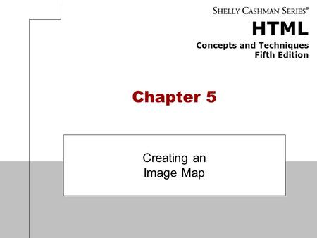 Chapter 5 Creating an Image Map.