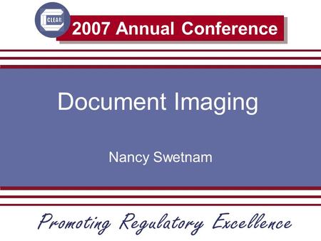 2007 Annual Conference Document Imaging Nancy Swetnam.