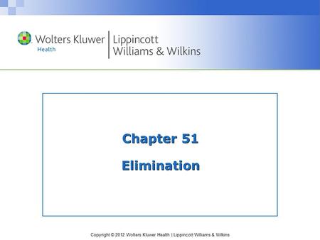 Chapter 51 Elimination.