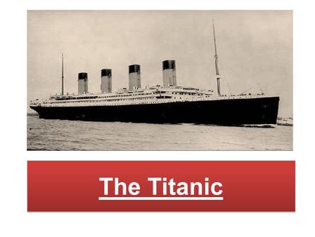 The Titanic.  The White Star Line was founded in 1850  In 1867 it was purchased by Thomas Ismay  Thomas’s son Bruce became a partner in the firm and.
