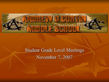 Student Grade Level Meetings November 7, 2007. WASD Board Policy #218 Student Discipline Student Discipline “The Board shall require each student to adhere.