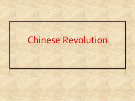 Chinese Revolution. Past Chinese Governments Dynasties since 1994 BC- Xia Emperor has absolute power Qing Dynasty- 1664-1911 was current dynasty until.