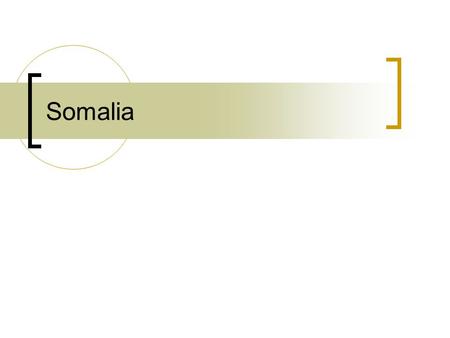 Somalia.