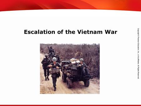 TEKS 8C: Calculate percent composition and empirical and molecular formulas. Escalation of the Vietnam War.