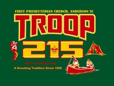 Welcome to Troop 215 The following presentation will provide the history of our troop and the scouting program. Thank you for your interest in the scouting.