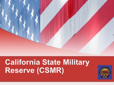 California State Military Reserve (CSMR)