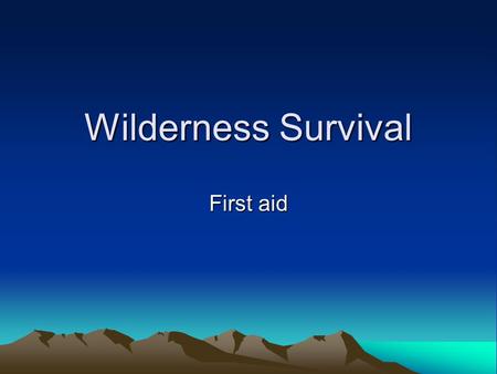 Wilderness Survival First aid. Hypothermia Signs and symptoms include: Shivering Slurred speech Abnormally slow breathing Cold, pale skin Loss of coordination.