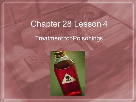 Treatment for Poisonings