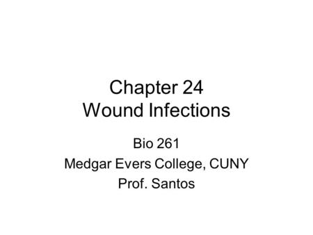 Chapter 24 Wound Infections