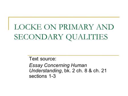 LOCKE ON PRIMARY AND SECONDARY QUALITIES