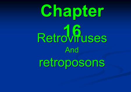 Retroviruses And retroposons