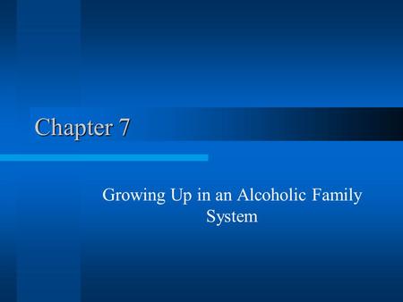 Growing Up in an Alcoholic Family System