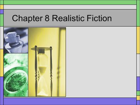Chapter 8 Realistic Fiction