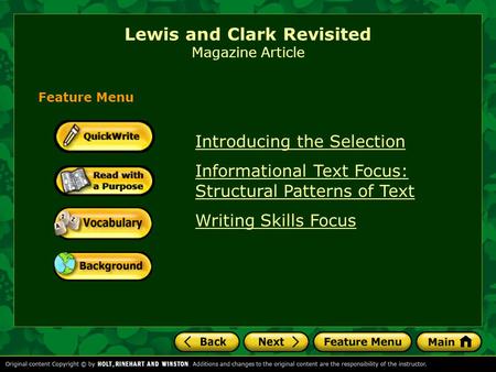 Lewis and Clark Revisited Magazine Article Introducing the Selection Informational Text Focus: Structural Patterns of Text Writing Skills Focus Feature.