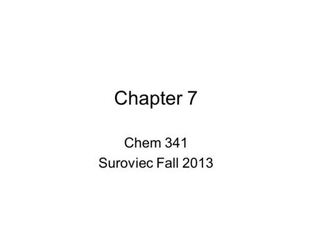Chapter 7 Chem 341 Suroviec Fall 2013. I. Introduction The structure and mechanism can reveal quite a bit about an enzyme’s function.