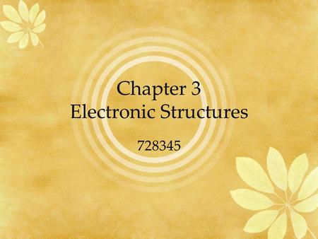 Chapter 3 Electronic Structures
