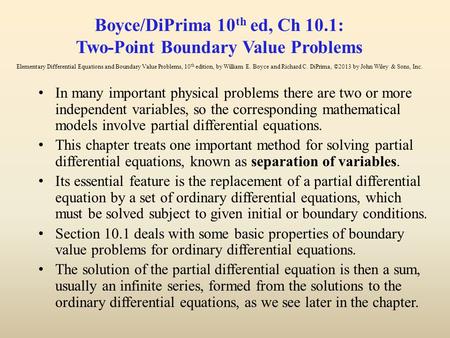 Boyce/DiPrima 10th ed, Ch 10.1: Two-Point Boundary Value Problems Elementary Differential Equations and Boundary Value Problems, 10th edition, by William.