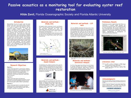 Passive acoustics as a monitoring tool for evaluating oyster reef restoration Introduction Approximately 21 acres of oyster reef have been created in the.