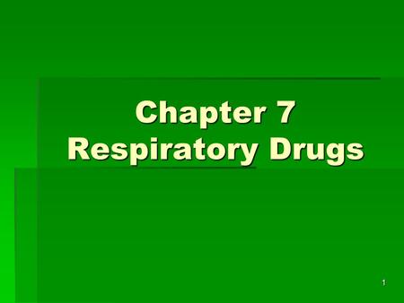 1 Chapter 7 Respiratory Drugs. 2 Ventilation  Refers to the movement of air in and out of the lungs through a series of air passages.  Nose  Mouth.