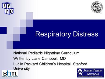 Respiratory Distress National Pediatric Nighttime Curriculum