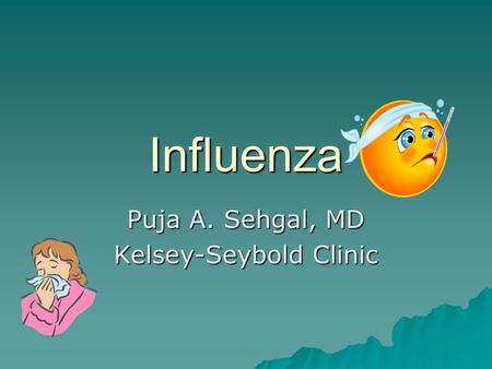 Puja A. Sehgal, MD Kelsey-Seybold Clinic